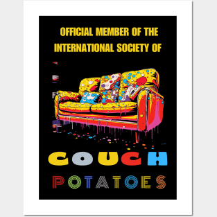 Official Member Of the International Society of Couch Potatoes Posters and Art